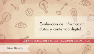 EVALUACIÓN DE LA INFORMACIÓN, DATOS Y CONTENIDO DIGITAL