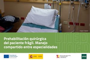 Prehabilitación quirúrgica del paciente frágil. Manejo compartido entre especialidades